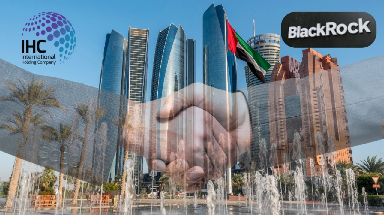 Abu Dabi'nin IHC ve BlackRock ortaklığında 1 milyar dolarlık reasürans şirketi kuruluyor