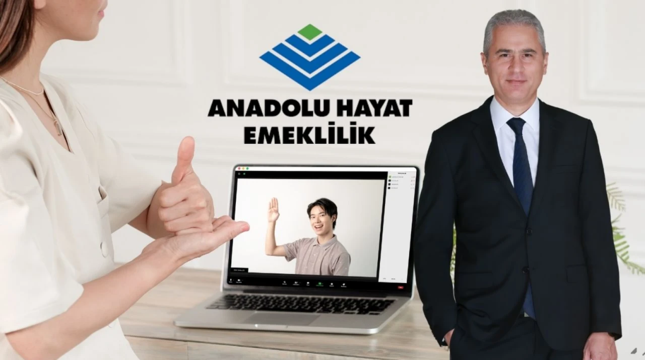 Anadolu Hayat Emeklilik’ten işitme engellilere özel görüntülü görüşme