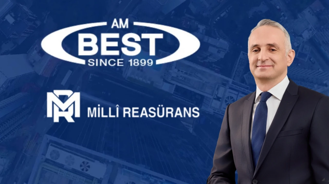 Millî Reasürans’a AM Best’ten kredi notu artışı