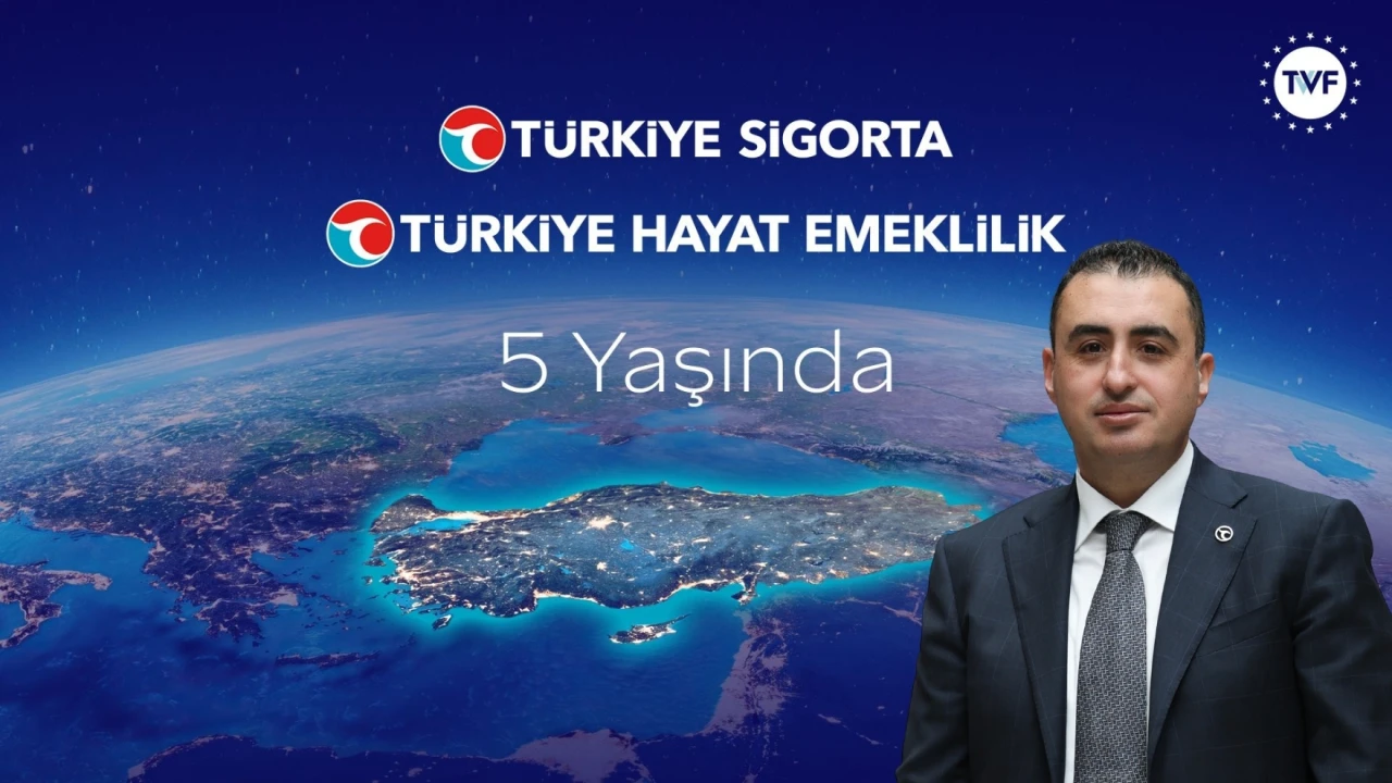 Türkiye Sigorta ve Türkiye Hayat Emeklilik 5. yılını kutluyor