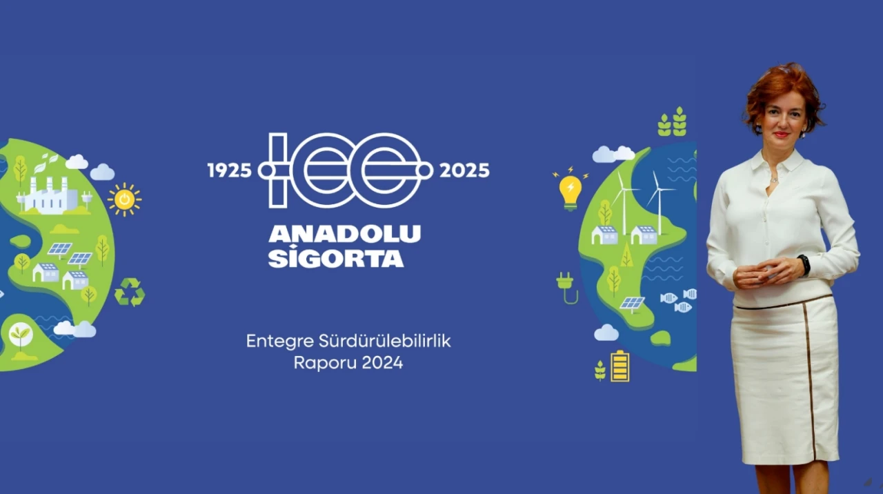 Anadolu Sigorta, 2024 Entegre Sürdürülebilirlik Raporu’nu yayımladı