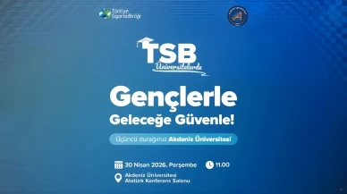 TSB ile “Üniversitelerde Sigorta Buluşmaları” yarın Akdeniz'de