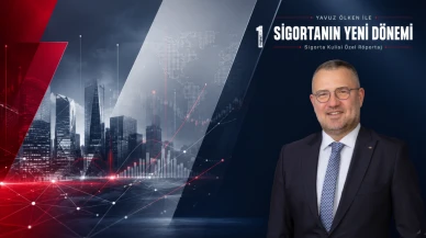 'Sigortacılıkta rehavet döneminden çıkma zamanı'