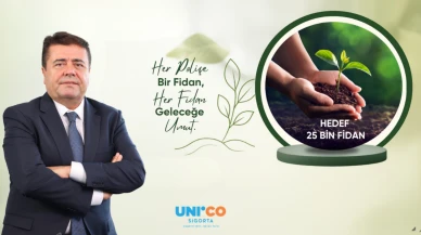 Unico Sigorta’nın 25 bin fidan hedefi, bir haftada 6 bin fidan