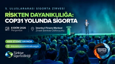 5. Uluslararası Sigorta Zirvesi'ne sayılı günler kaldı