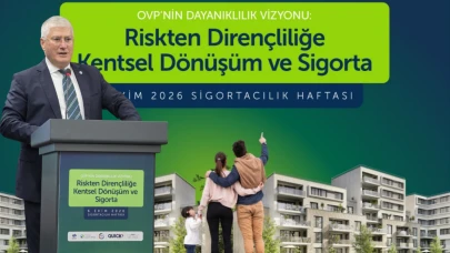 'Kentsel dönüşümde hak sahiplerinin güvenini sigorta artırır'