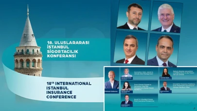 18. Uluslararası İstanbul Sigortacılık Konferansı 7 Ekim’de yapılacak