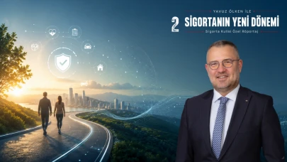 'Önleyici sigortacılık bir kültürel dönüşüm'
