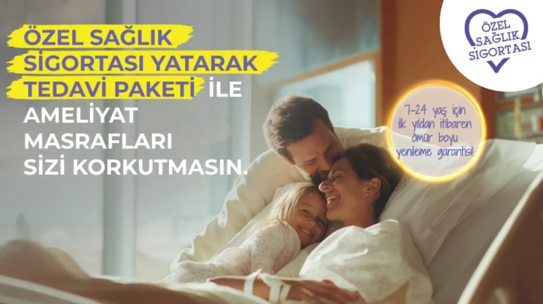 Magdeburger Sigorta’dan yatarak tedavide yeni ürün