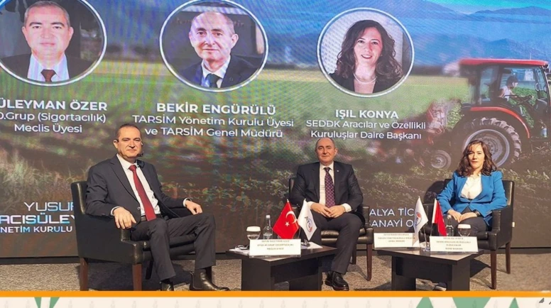 Tarım sigortalarındaki 2026 yenilikleri Antalya'da masaya yatırıldı