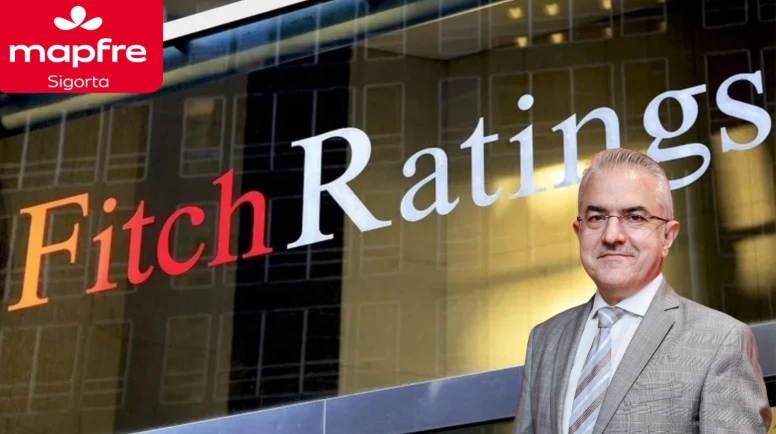 Fitch Ratings, Mapfre Sigorta’nın finansal gücünü teyit etti