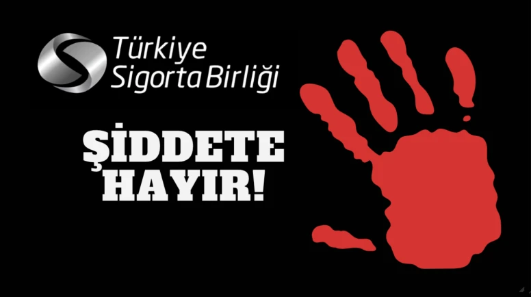 TSB’den sigorta eksperlerine destek: Şiddet kabul edilemez