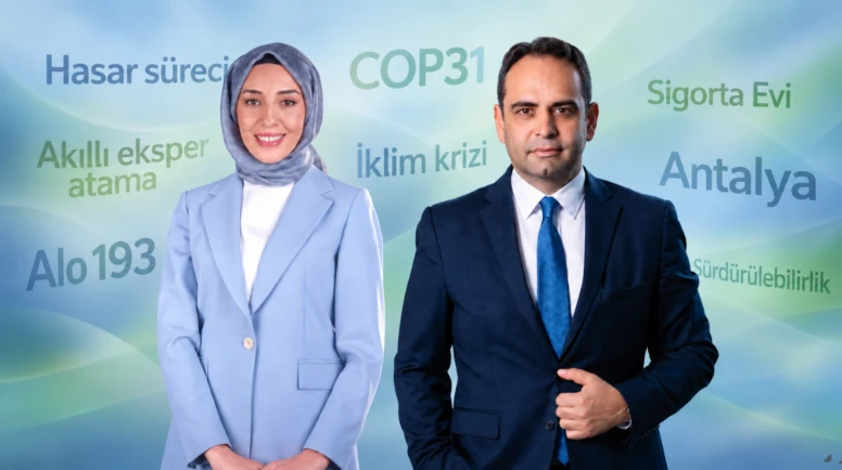 Hasar süreçlerinde yeni dönem, COP31’de sigortaya küresel rol